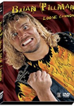 Brian Pillman: Loose Cannon